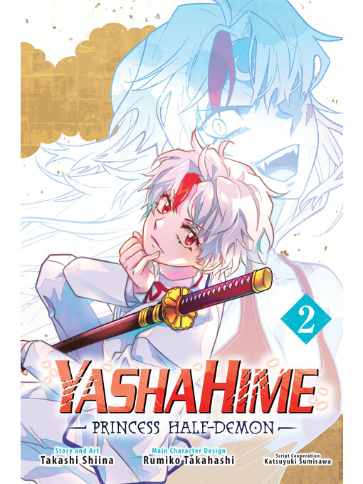 Title details for Yashahime: Princess Half-Demon, Volume 2 by Takashi Shiina - Available